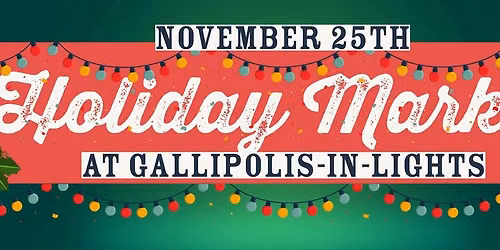 The Holiday Market at Gallipolis In Lights