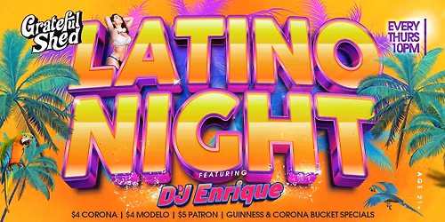 Latino Night Starring DJ Enrique @ Grateful Shed (Wisconsin Dells)