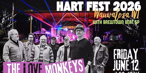 HART FEST FRIDAY 2026 with The LoveMonkeys & Brewtown Beat