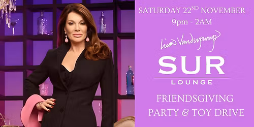 Lisa Vanderpump's SUR Friendsgiving & Toy drive