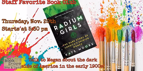 Staff Favorite Book Club - Radium Girls by Kate Moore
