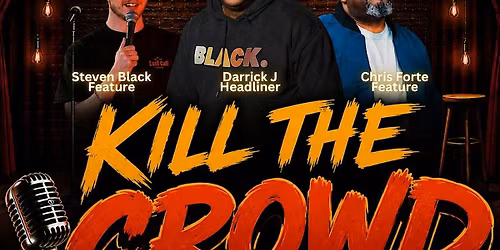 K*ll The Crowd Comedy Showcase