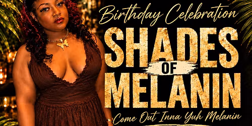 Caribbean Nights & Legendary Presents: Shades Of Melanin