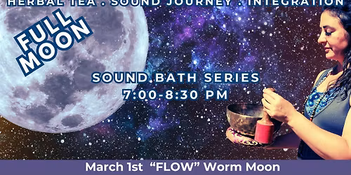 Full Moon Sound Bath "FLOW"