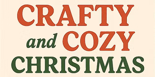 Crafty and Cozy Christmas Night Out