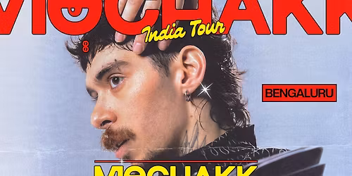 Mochakk India Tour