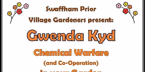 Talk -  'Chemical Warfare in your Garden' by Gwenda Kyd