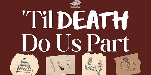 MURDER AT THE CRYPT: 'TIL DEATH DO US PART