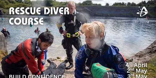 PADI Rescue Diver Course (4th April, 2nd & 3rd May)