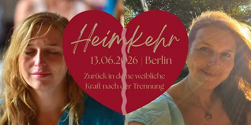 Heimkehr - Zur\u00fcck in deine weibliche Kraft nach der Trennung