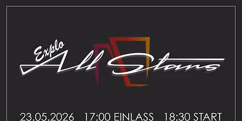 Jahresfest: Explo All Stars (A)