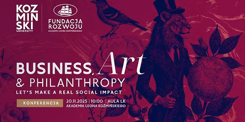 Business, Art & Philanthropy