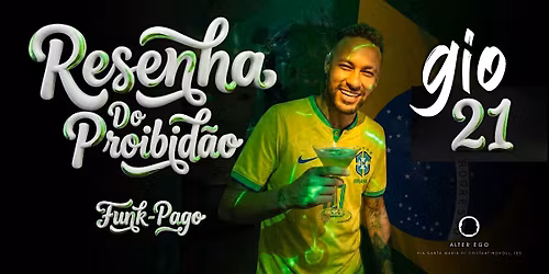 BRAZILIAN PARTY - Resenha do Proibid\u00e3o  | FUNK - PAGO - FORRO