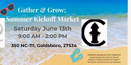 Gather & Grow: Summer Kickoff Market