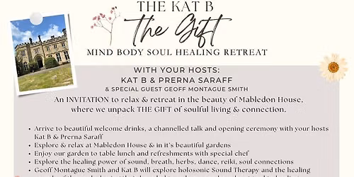 The Kat B Gift Retreat - Mabledon House - Kent - Mind, Body & Soul Retreat