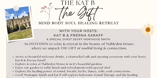 The Kat B Gift Retreat - Mabledon House - Kent - Mind, Body & Soul Retreat