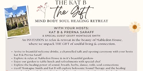 The Kat B Gift Retreat - Mabledon House - Kent - Mind, Body & Soul Retreat