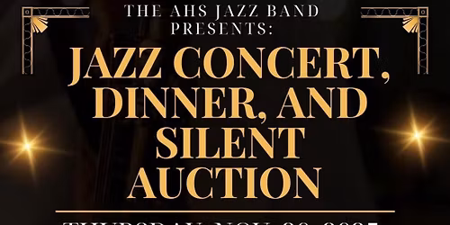 AHS Jazz Dinner & Silent Auction