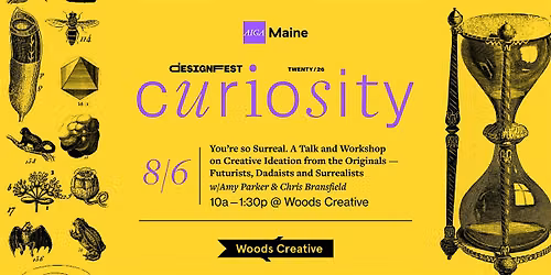 Maine Design Fest \u201826: You\u2019re so Surreal w\/Woods Creative