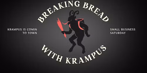 Breaking Bread With Krampus