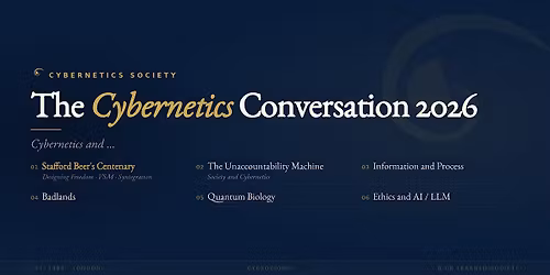 The Cybernetics Conversation 2026
