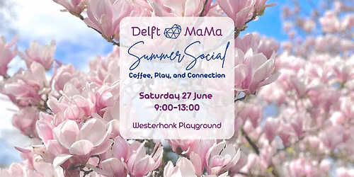 Delft MaMa Summer Social