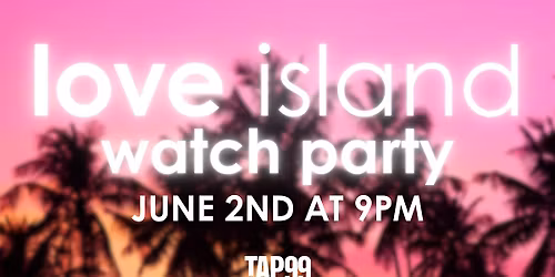 Love Island Watch Party