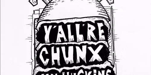 Y'all're, Chunx, Van Huskins @Tommy's Pub