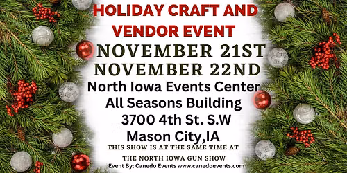 Mason City Holiday Craft, Vendors, Boutiques and More Show