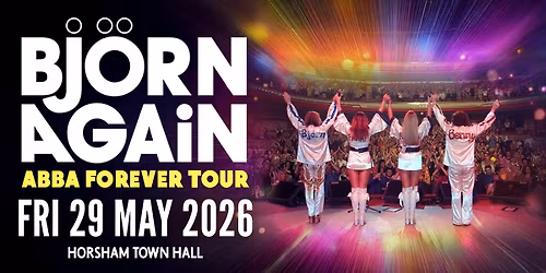 Bjorn Again - Horsham, VIC 2026 - The World's No.1 ABBA Show