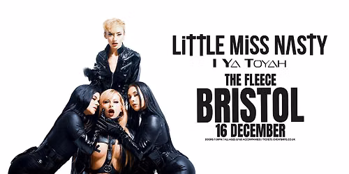 Little Miss Nasty + I Ya Toyah