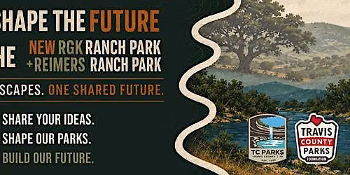 Reimers Ranch + RGK Ranch Parks Open House (Travis County Parks)