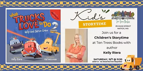 Truck Themed Storytime with Author Kelly Riera at Ten Trees Books