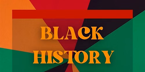 Black History Month Celebration 2027 \u2013 Hosted by Eve's Yummy Bites=