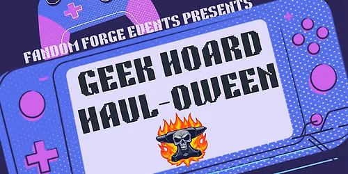Geek Hoard Haul-oween