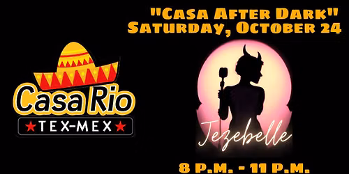 Jezebelle @ Casa Rio