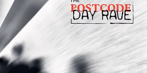 The Postcode Day Rave w\/ stef, Edriff