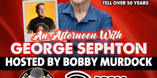 An Afternoon With George Sephton 