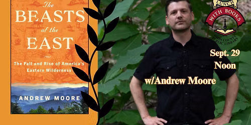 The Beasts of the East with Andrew Moore