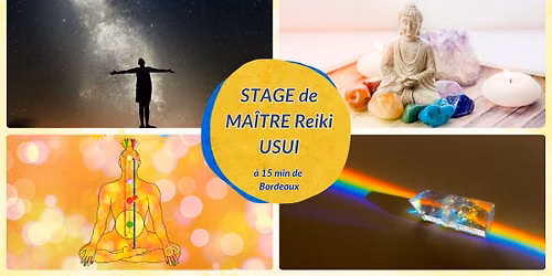 \ud83c\udf08Stage de Ma\u00eetre de Reiki - POMPIGNAC \ud83c\udf08