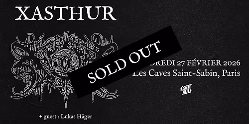 [SOLD OUT] XASTHUR \/\/ Paris - 27.02.2026