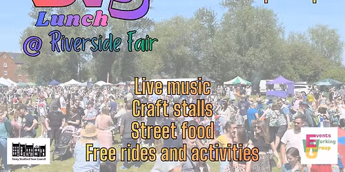 The Big Lunch @ Riverside Fair
