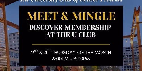 Meet & Mingle: Discover Membership at the U Club