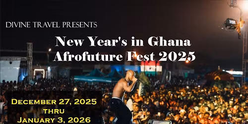 Ghana for New Year\u2019s Eve 2025 with The Renovation Room & Divine Travel!