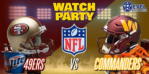 Commanders Vs. 49ers - NFL Watch Party at The Revel!