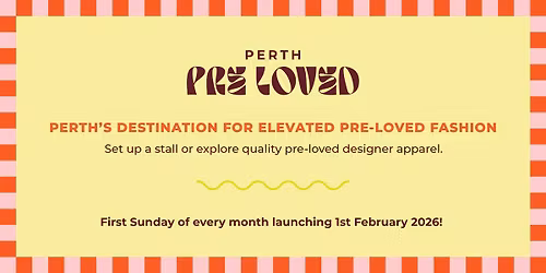 Perth Pre Loved Market FEBRUARY 2026