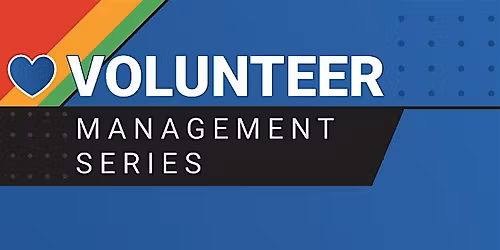 Volunteer Management Series 2026