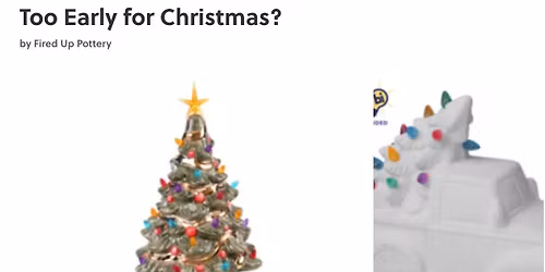 Too Early For Christmas?