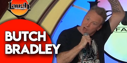 L.A. Comedy Club: Butch Bradley at The Dragon Room At Stratosphere Las Vegas