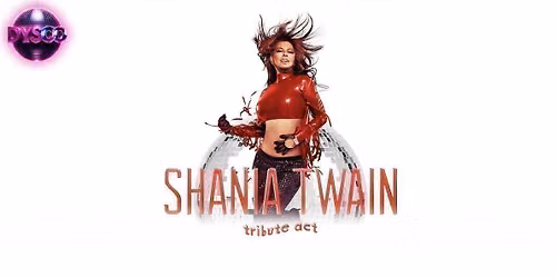 The SHANIA TWAIN Experience with Live Tributes @ Dysco, Liverpool